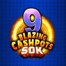 9 Blazing CashPots 50k